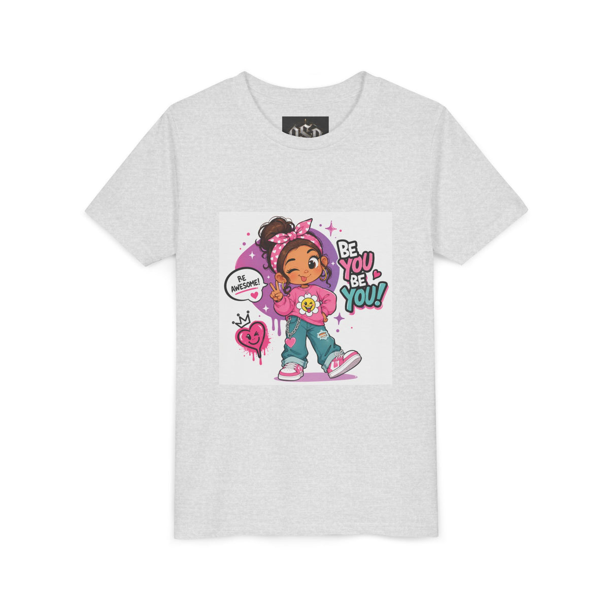 Youth Tee — "Be You Be You" Cute Empowerment Girl Graphic T-Shirt