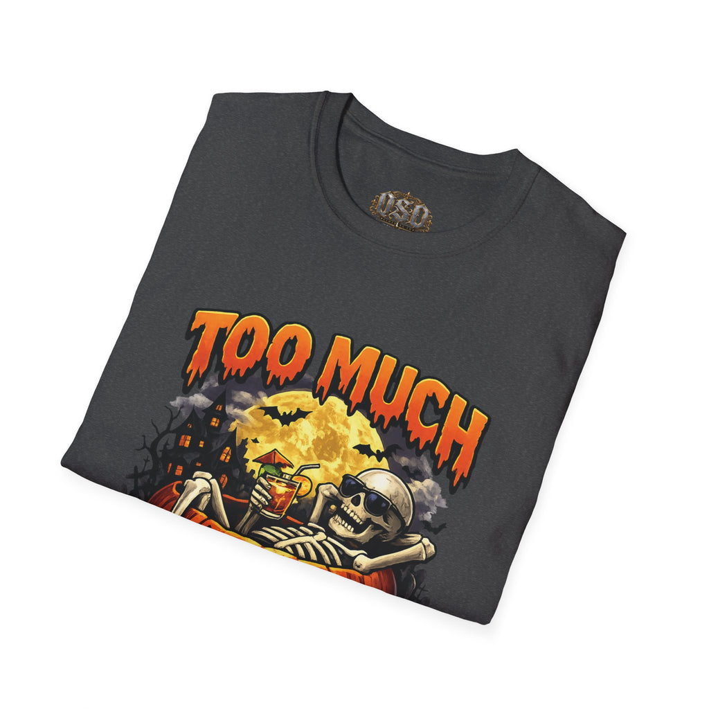 Too Much Booze Halloween T-Shirt