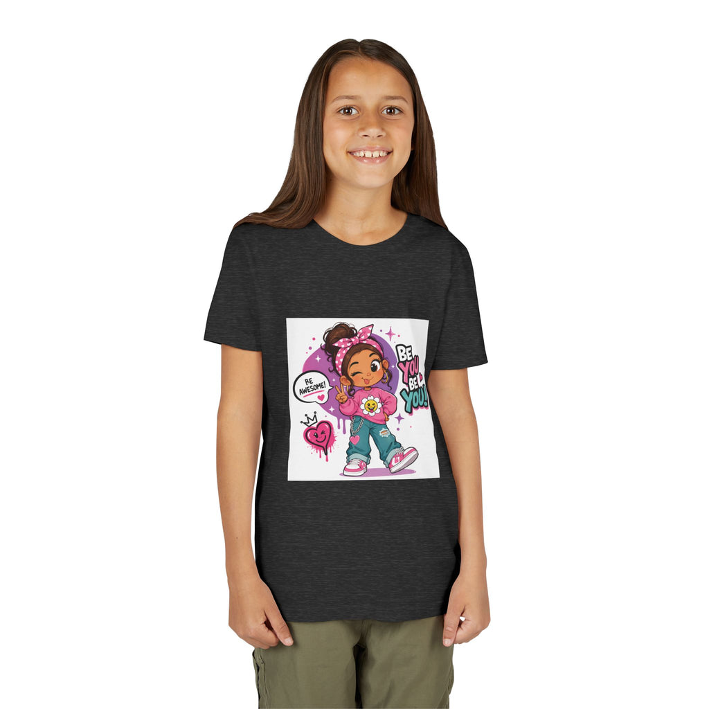 Youth Tee — "Be You Be You" Cute Empowerment Girl Graphic T-Shirt