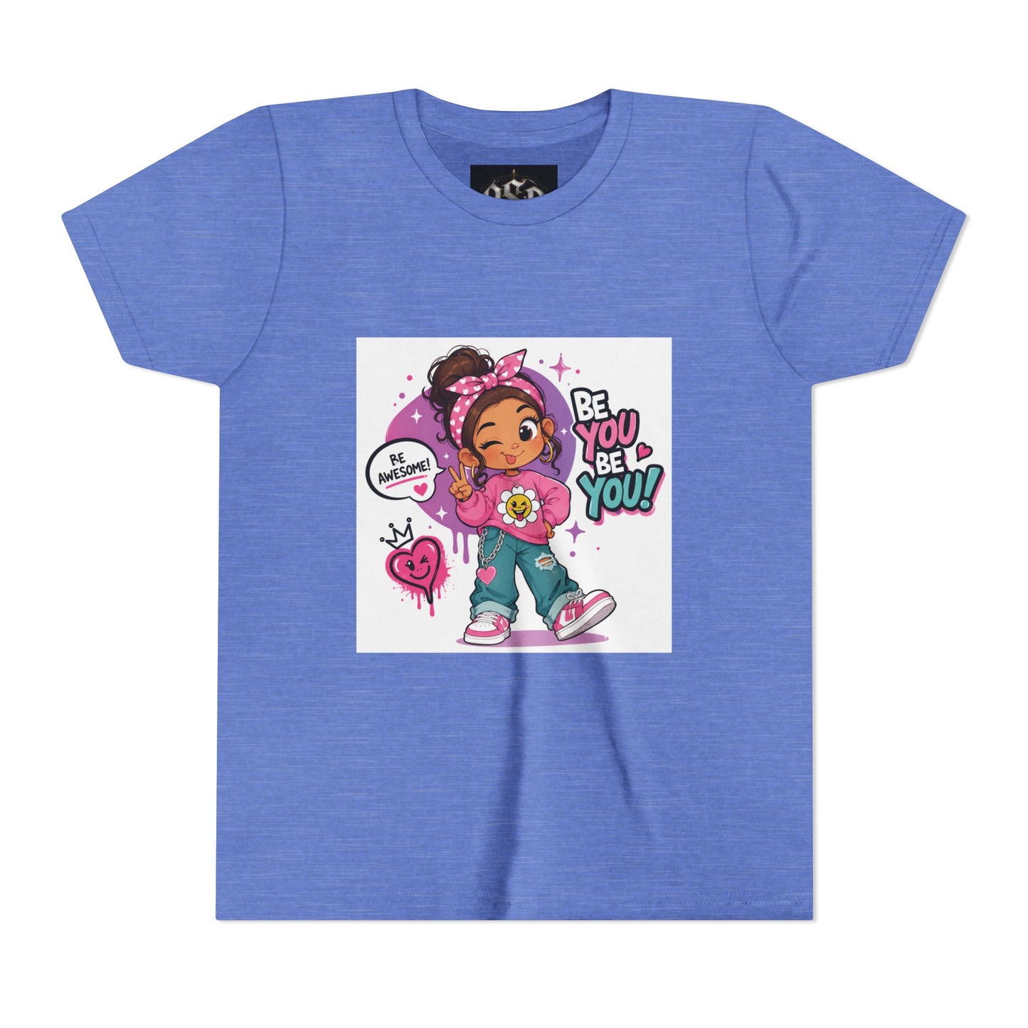 Youth Tee — "Be You Be You" Cute Empowerment Girl Graphic T-Shirt