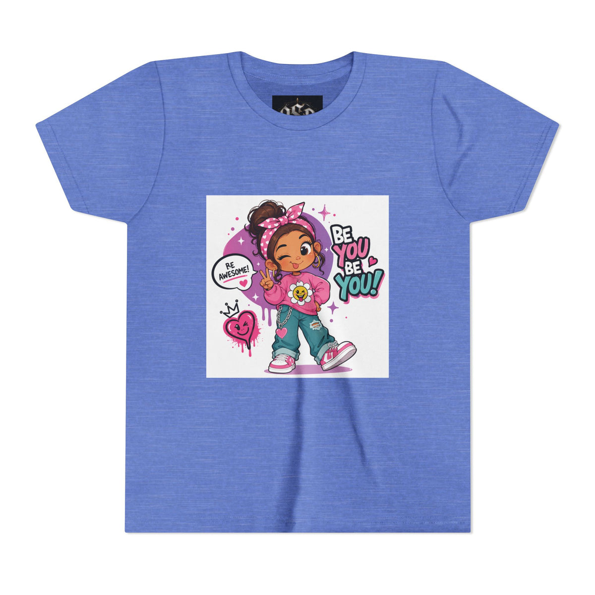 Youth Tee — "Be You Be You" Cute Empowerment Girl Graphic T-Shirt