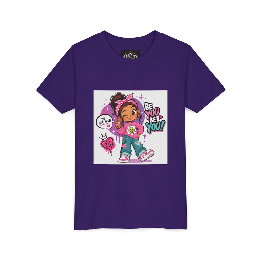 Youth Tee — "Be You Be You" Cute Empowerment Girl Graphic T-Shirt