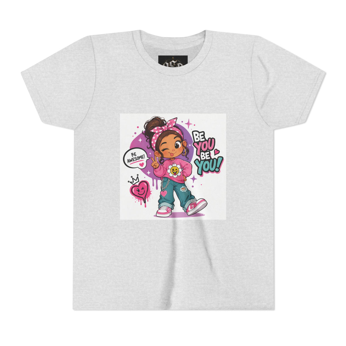 Youth Tee — "Be You Be You" Cute Empowerment Girl Graphic T-Shirt