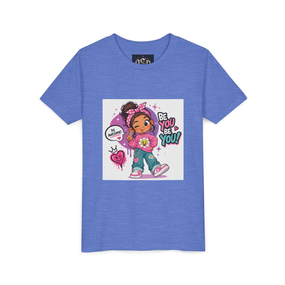Youth Tee — "Be You Be You" Cute Empowerment Girl Graphic T-Shirt